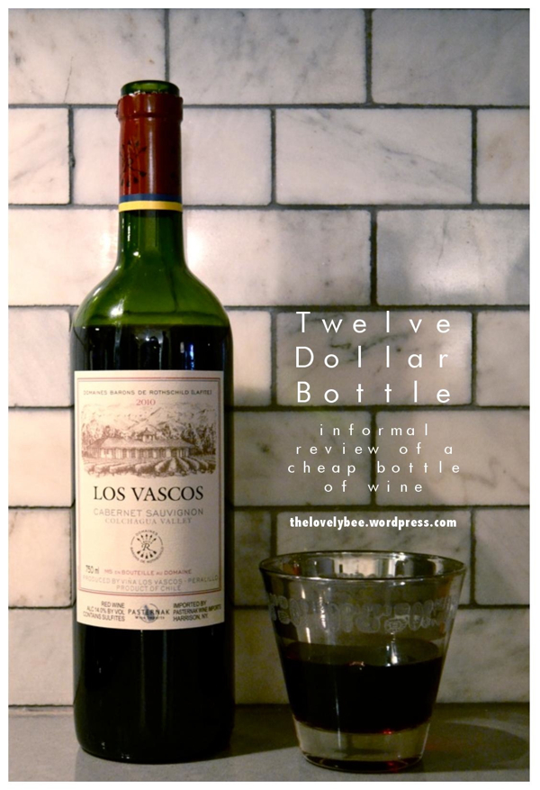 Twelve Dollar Bottle : Los Vascos // THE HIVE 